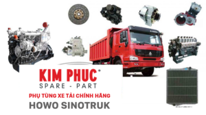Kim Phúc - Đơn vị cung cấp phụ tùng xe tải HOWO chính hãng | Kimphucgroup.com